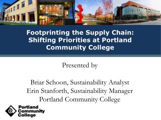 Presented by Briar Schoon , Sustainability Analyst Erin Stanforth, Sustainability Manager