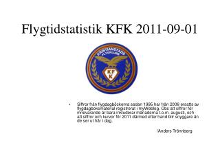 Flygtidstatistik KFK 2011-09-01