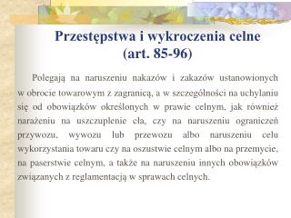 Przestępstwa i wykroczenia celne (art. 85-96)