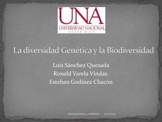 La diversidad Genética y la Biodiversidad