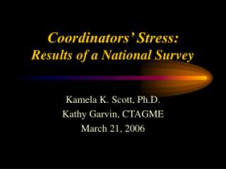 Coordinators’ Stress: Results of a National Survey