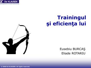 Trainingul ş i eficien ţ a lui