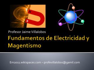 Fundamentos de Electricidad y M agentismo