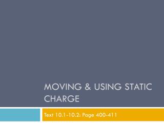 Moving &amp; Using Static Charge