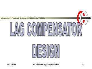 LAG COMPENSATOR DESIGN