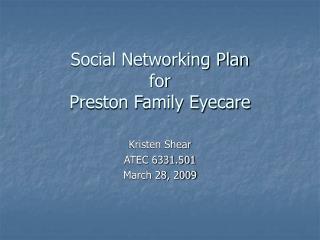 Social Networking Plan for Preston Family Eyecare
