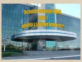 Technické museum ULBRA ( auta ) Největší v Latinské Americe !!!