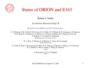 Status of ORION and E163