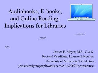Audiobooks, E-books, and Online Reading: Implications for Libraries