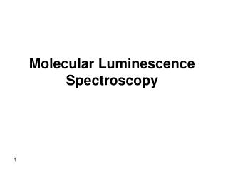 Molecular Luminescence Spectroscopy