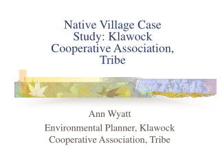Native Village Case Study: Klawock Cooperative Association, Tribe