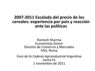 2007-2011 Escalada del precio de los cereales: experiencia por país y reacción ante las políticas