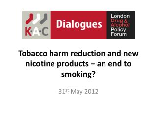 Tobacco harm reduction and new nicotine products – an end to smoking?