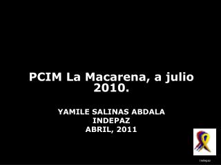 Yamile Salinas Abdala indepaz ABRIL, 2011