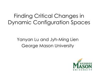 Finding Critical Changes in Dynamic Configuration Spaces