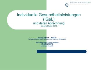 Individuelle Gesundheitsleistungen (IGeL) und deren Abrechnung Stand Oktober 2010