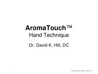 AromaTouch ™ Hand Technique