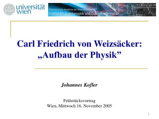 Carl Friedrich von Weizsäcker: „Aufbau der Physik”