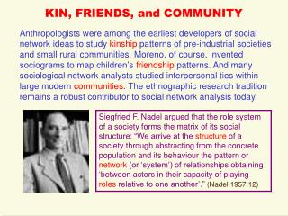 KIN, FRIENDS, and COMMUNITY