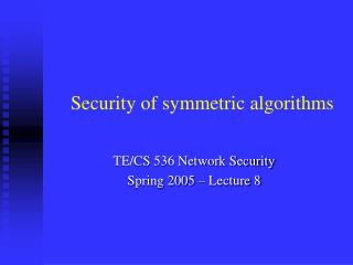 Security of symmetric algorithms
