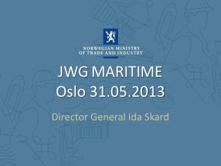 JWG MARITIME Oslo 31.05.2013