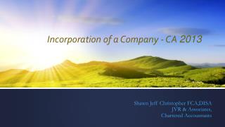 Incorporation of a Company - CA 2013