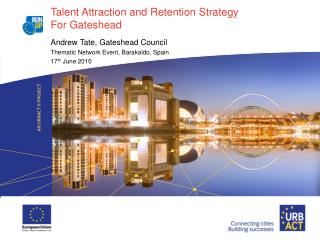 Talent Attraction and Retention Strategy For Gateshead