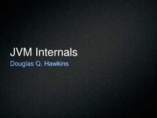 JVM Internals