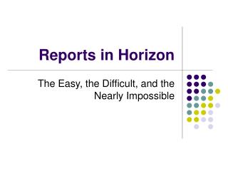 Reports in Horizon