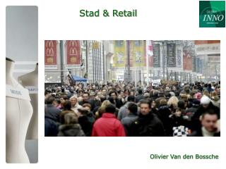 Stad &amp; Retail