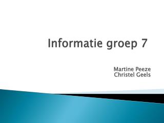 Informatie groep 7