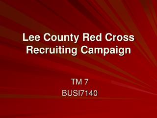 Lee County Red Cross Recruiting Campaign