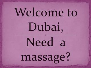 Body to body Massage in Dubai | Massage Dubai | Massage in D
