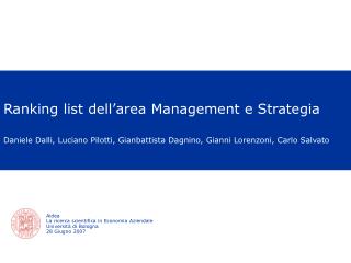 Aidea La ricerca scientifica in Economia Aziendale Università di Bologna 28 Giugno 2007
