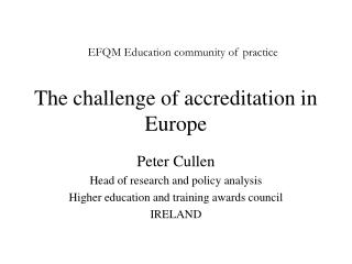The challenge of accreditation in Europe