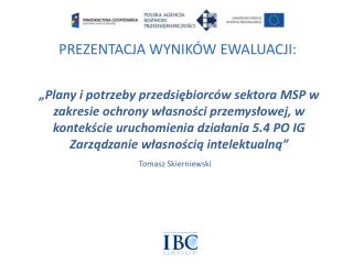 PREZENTACJA WYNIKÓW EWALUACJI: