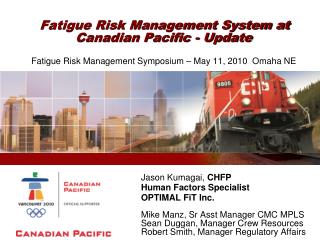 Fatigue Risk Management System at Canadian Pacific - Update