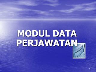 MODUL DATA PERJAWATAN