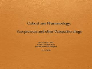 Critical care Pharmacology: Vasopressors and other Vasoactive drugs