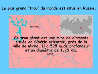 Le plus grand “trou” du monde est situé en Russie.