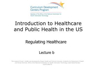 Introduction to Healthcare and Public Health in the US