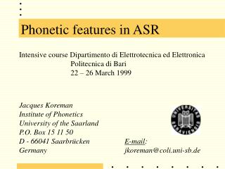 Phonetic features in ASR