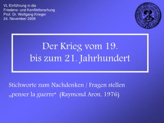 Der Krieg vom 19. bis zum 21. Jahrhundert