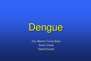 Dengue