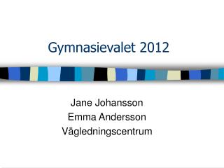 Gymnasievalet 2012