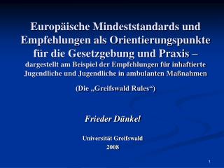 Frieder Dünkel Universität Greifswald 2008