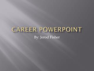 Career PowerPoint