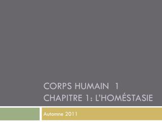 Corps humain 1 Chapitre 1: L’ homéstasie