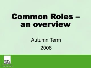 Common Roles – an overview