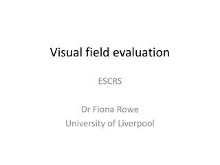 Visual field evaluation